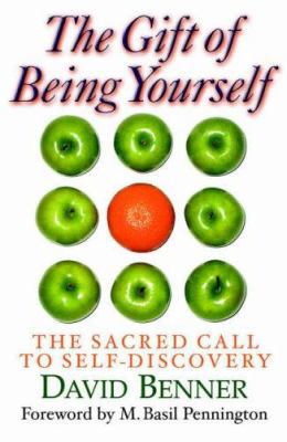 The Gift of Being Yourself : The Sacred Call to... 0863476112 Book Cover