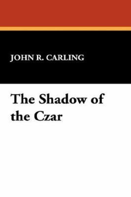 The Shadow of the Czar 1434484122 Book Cover