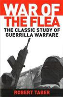 War of the Flea: The Classic Study of Guerrilla... 1574885553 Book Cover