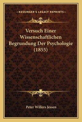 Versuch Einer Wissenschaftlichen Begrundung Der... [German] 1168163870 Book Cover
