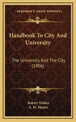 Handbook To City And University: The University... 1164709208 Book Cover