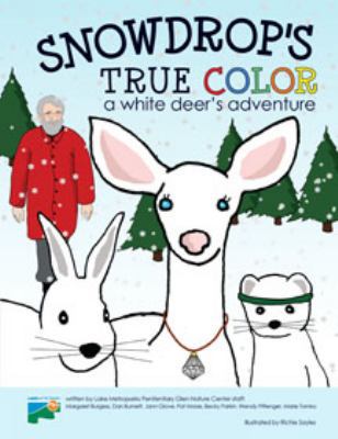 Hardcover Snowdrop's True Color : A White Deer's Adventure Book