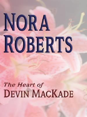 The Heart of Devin Mackade [Large Print] 0786272120 Book Cover