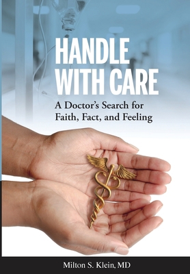 Handle with Care: A Doctor's Search for Faith, ... 195647062X Book Cover
