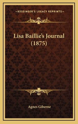 Lisa Baillie's Journal (1875) 1167053974 Book Cover