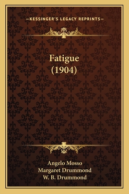 Fatigue (1904) 1164923102 Book Cover