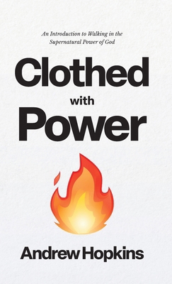 Clothed With Power 1735143065 Book Cover