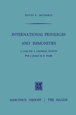 International Privileges and Immunities: A Case... 9401184933 Book Cover