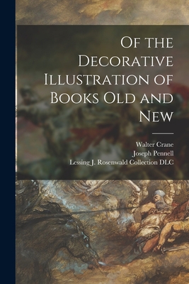 Of the Decorative Illustration of Books Old and... 101443372X Book Cover