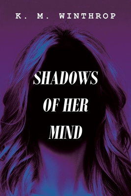 Shadows of Her Mind 1664121234 Book Cover
