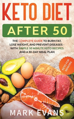 Keto Diet After 50: Keto for Seniors - The Comp... 1951754840 Book Cover