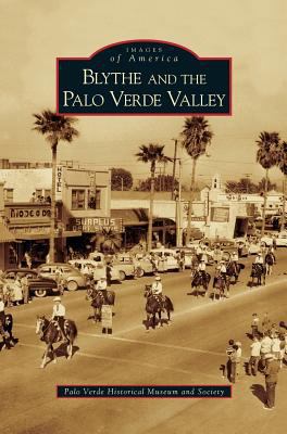 Blythe and the Palo Verde Valley 1531616828 Book Cover