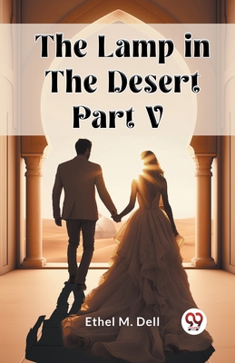The Lamp in the Desert PART V 9362761580 Book Cover