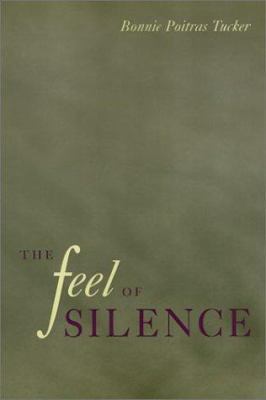 The Feel of Silence