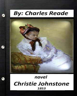 Christie Johnstone (1853) NOVEL By: Charles Rea... 1532731655 Book Cover