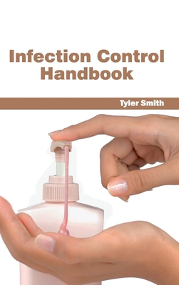 Infection Control Handbook 1632412594 Book Cover