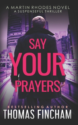 Say Your Prayers: A Private Investigator Myster... B08S2RYD1Q Book Cover