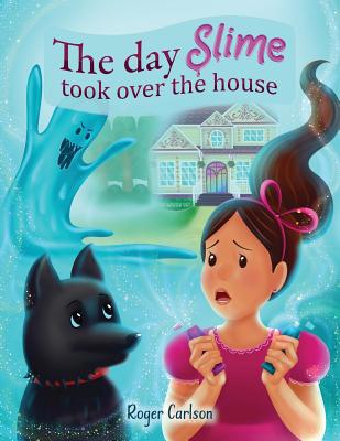 The day Slime took over the house 164510012X Book Cover