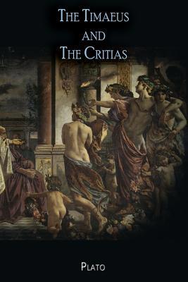 The Timaeus and The Critias 1609425162 Book Cover