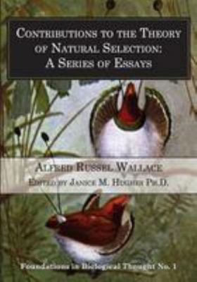 Contributions to the Theory of Natural Selectio... 0993870724 Book Cover