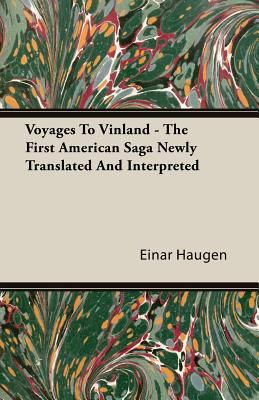 Voyages To Vinland - The First American Saga Ne... 1406774995 Book Cover