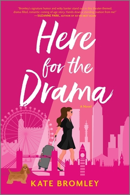 Here for the Drama: A Romantic Comedy 1525811444 Book Cover