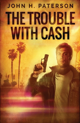 The Trouble with Cash 4824166624 Book Cover