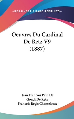 Oeuvres Du Cardinal de Retz V9 (1887) [French] 1160979790 Book Cover