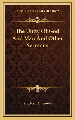 The Unity of God and Man and Other Sermons 1163432512 Book Cover