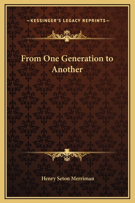 From One Generation to Another 1169282652 Book Cover