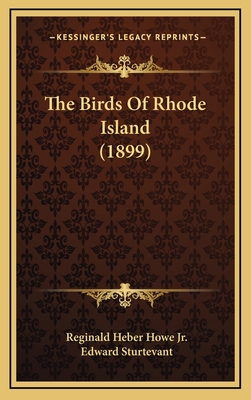 The Birds Of Rhode Island (1899) 1164219766 Book Cover