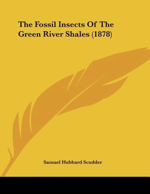 The Fossil Insects Of The Green River Shales (1... 1120881609 Book Cover