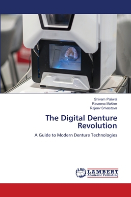 The Digital Denture Revolution 6207808320 Book Cover