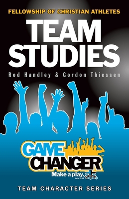 Team Studies: Gamechanger: Team Studies on Char... 0984575081 Book Cover