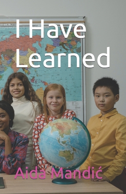 I Have Learned B0CKQDKY2H Book Cover