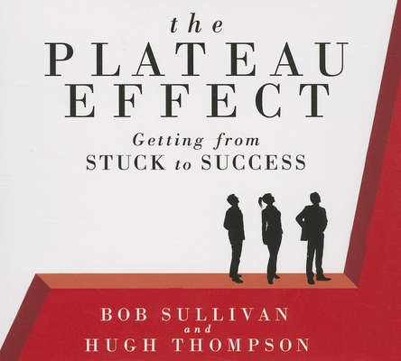 The Plateau Effect: Getting from Stuck to Success 1469055562 Book Cover