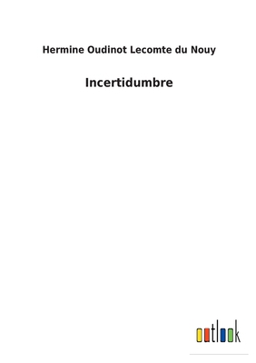 Incertidumbre [Spanish] 3752491523 Book Cover