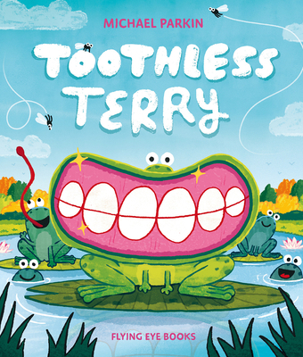 Toothless Terry 1838749934 Book Cover