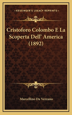 Cristoforo Colombo E La Scoperta Dell' America ... [French] 1164262467 Book Cover