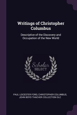 Writings of Christopher Columbus: Descriptive o... 1377950549 Book Cover