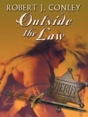 Outside the Law: A Go-Ahead Rider Western Mystery [Large Print] 1587246236 Book Cover