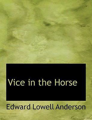 Vice in the Horse 1115446681 Book Cover