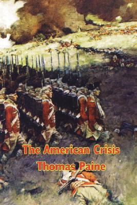The American Crisis - Writings from the America... 1604591374 Book Cover