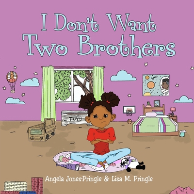 I Don't Want Two Brothers 1716508533 Book Cover