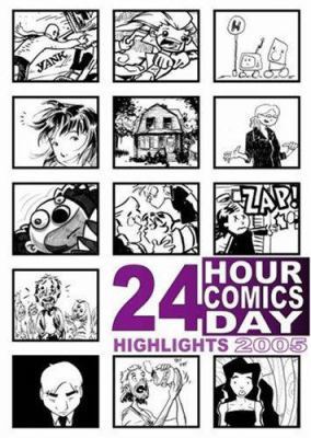 24 Hour Comics Day Highlights 2005 0975395866 Book Cover