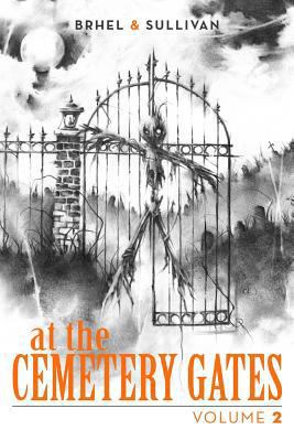 At the Cemetery Gates: Volume 2 1728780241 Book Cover