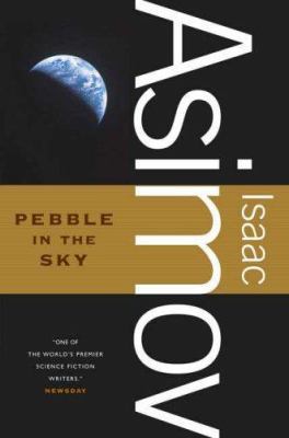 Pebble in the Sky 0765319128 Book Cover