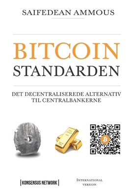 Bitcoinstandarden: Det decentraliserede alterna... [Danish] B0BQG9132S Book Cover