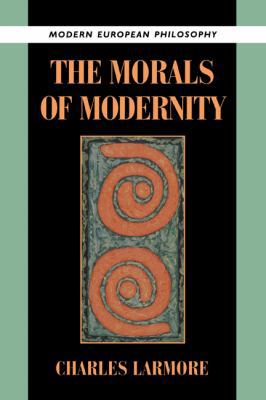 The Morals of Modernity 0521497728 Book Cover