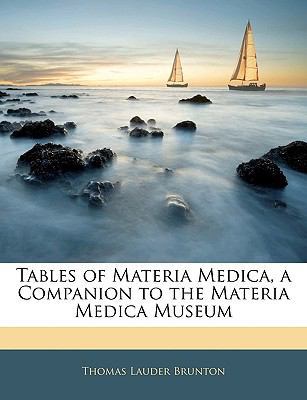 Tables of Materia Medica, a Companion to the Ma... 1141554216 Book Cover